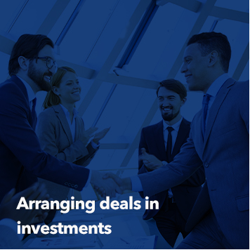 Arranging deals in investments